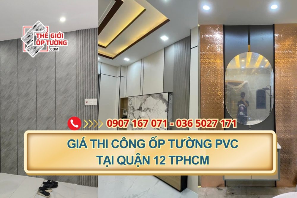 Giá thi công ốp tường pvc tại quận 12 Tphcm