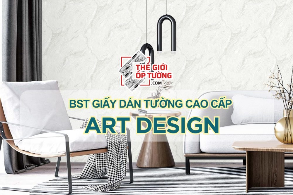 Giấy Dán Tường Cao Cấp ART DESIGN