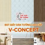 GIẤY DÁN TƯỜNG CAO CẤP V-CONCEPT