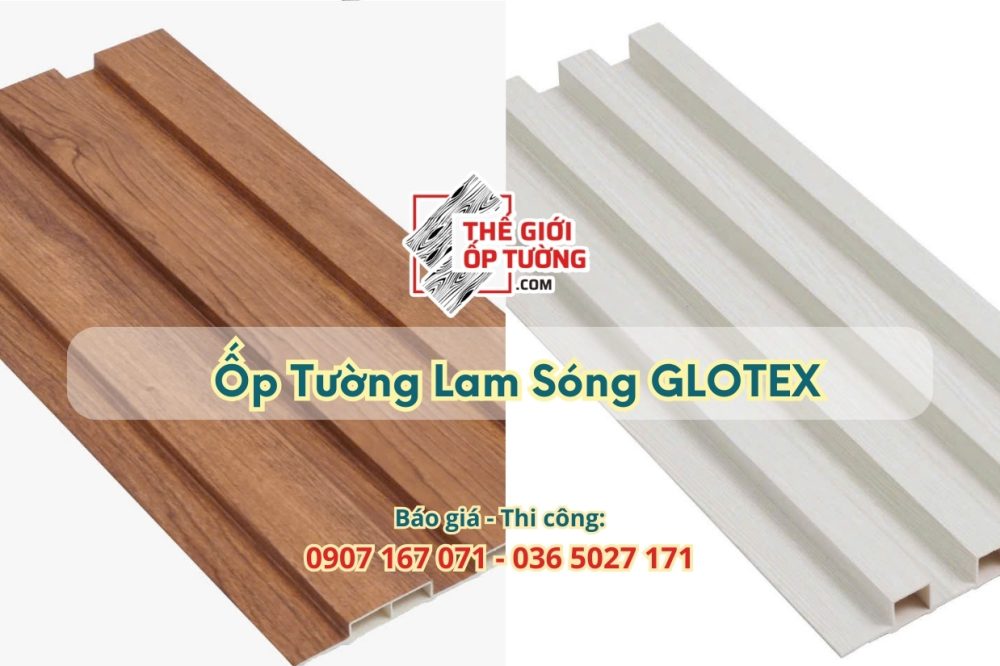 Ốp Tường Lam Sóng GLOTEX Giải Pháp Hoàn Hảo Cho Không Gian Sống Thẩm Mỹ & Hiện Đại