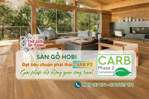 Sàn Gỗ CARB P2 Hobi Wood 12mm đạt tiêu chuẩn xanh