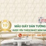 Top 10 mẫu giấy dán tường đẹp được dùng nhiều nhất