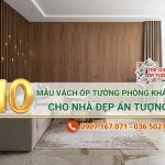 Top 10 mẫu vách ốp tường phòng khách đẹp cho nhà ở, biệt thự