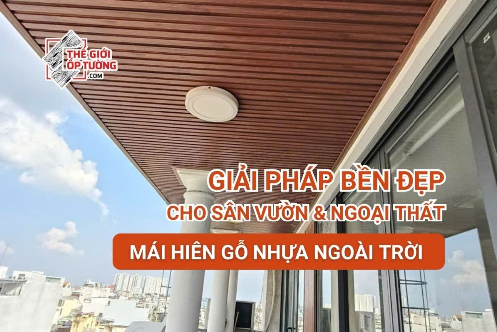 Mái Hiên Gỗ Nhựa Ngoài Trời