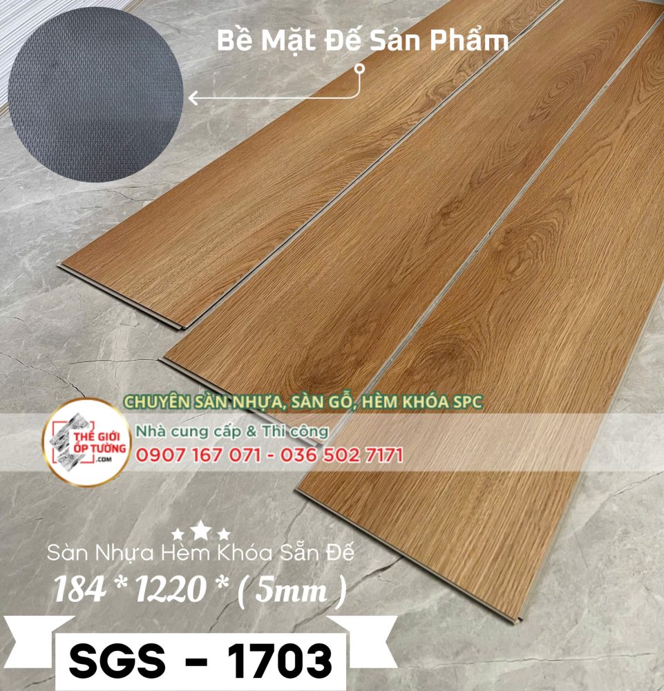 Sàn Nhựa Vân Gỗ Hèm Khóa Sẵn Đế SGS 5mm 1703
