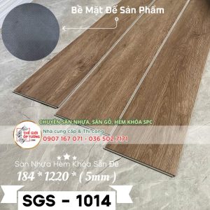 Sàn Nhựa Vân Gỗ Hèm Khóa Sẵn Đế SGS 5mm 1014
